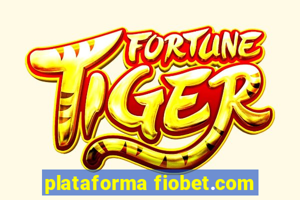 plataforma fiobet.com